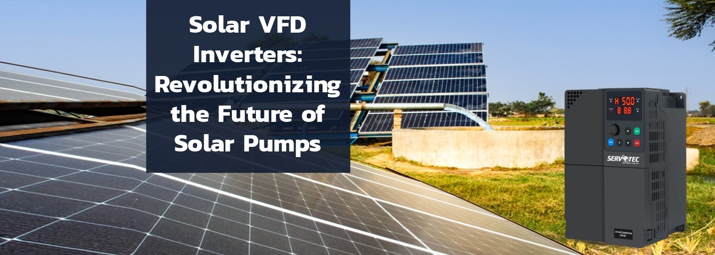 Solar VFD Inverters: Revolutionizing the Future of Solar Pumps